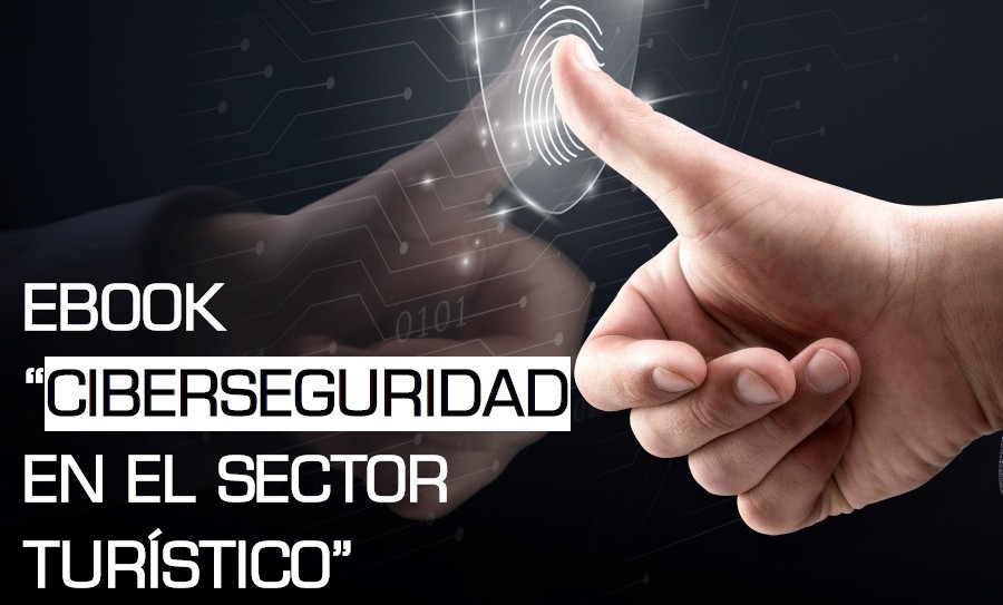 eBook "Ciberseguridad en el sector turístico"