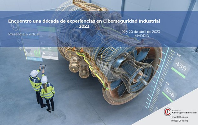 Encuentro La Voz de la Industria "Una década de experiencias en Ciberseguridad Industrial" 