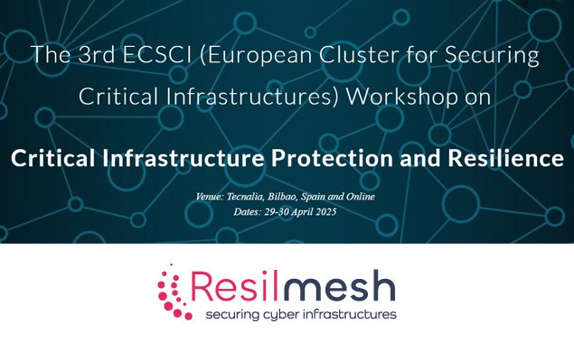 3rd ECSCI (European Cluster for Securing Critical Infrastructures) Workshop on Critical Infrastructure Protection and Resilience Registration