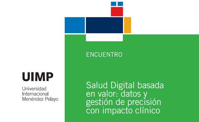 Salud Digital basada en valor: datos y gestión de precisión con impacto clínico