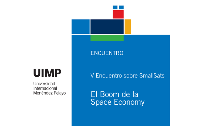 V Encuentro sobre SmallSats: El Boom de la Space Economy 