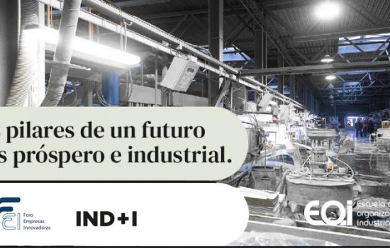 The Industrial Organization School hosts the presentation of the FEI and IND+I manifesto “The pillars of a more prosperous and industrial future" 