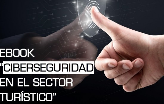 eBook "Ciberseguridad en el sector turístico"