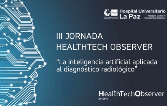 III Jornada HTO: “Inteligencia Artificial aplicada al diagnóstico radiológico”