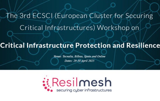 3rd ECSCI (European Cluster for Securing Critical Infrastructures) Workshop on Critical Infrastructure Protection and Resilience Registration