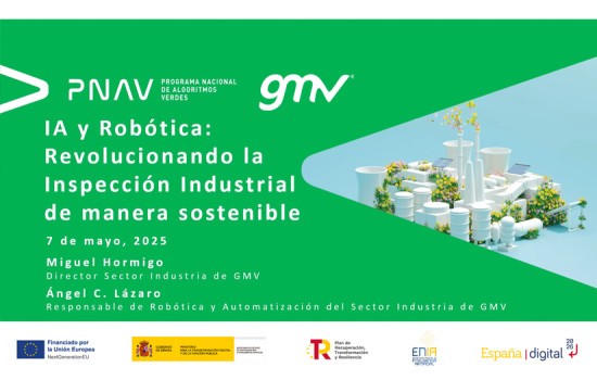 GMV participa en el webinar del PNAV para impulsar una inspección industrial más sostenible mediante IA y Robótica