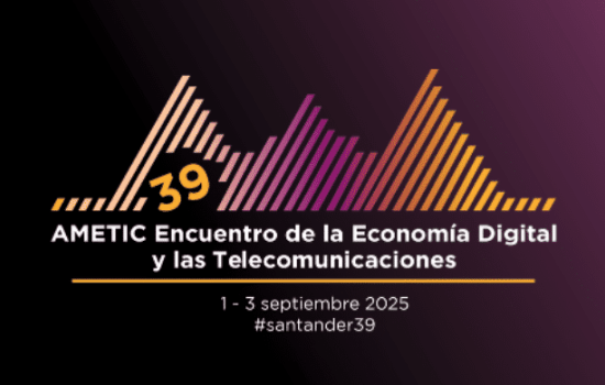Encuentro de la Economía Digital y las Telecomunicaciones