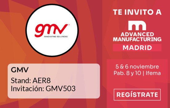 GMV en Advanced Manufacturing Madrid